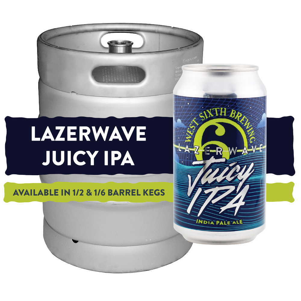 Lazerwave Juicy IPA — West Sixth Brewing